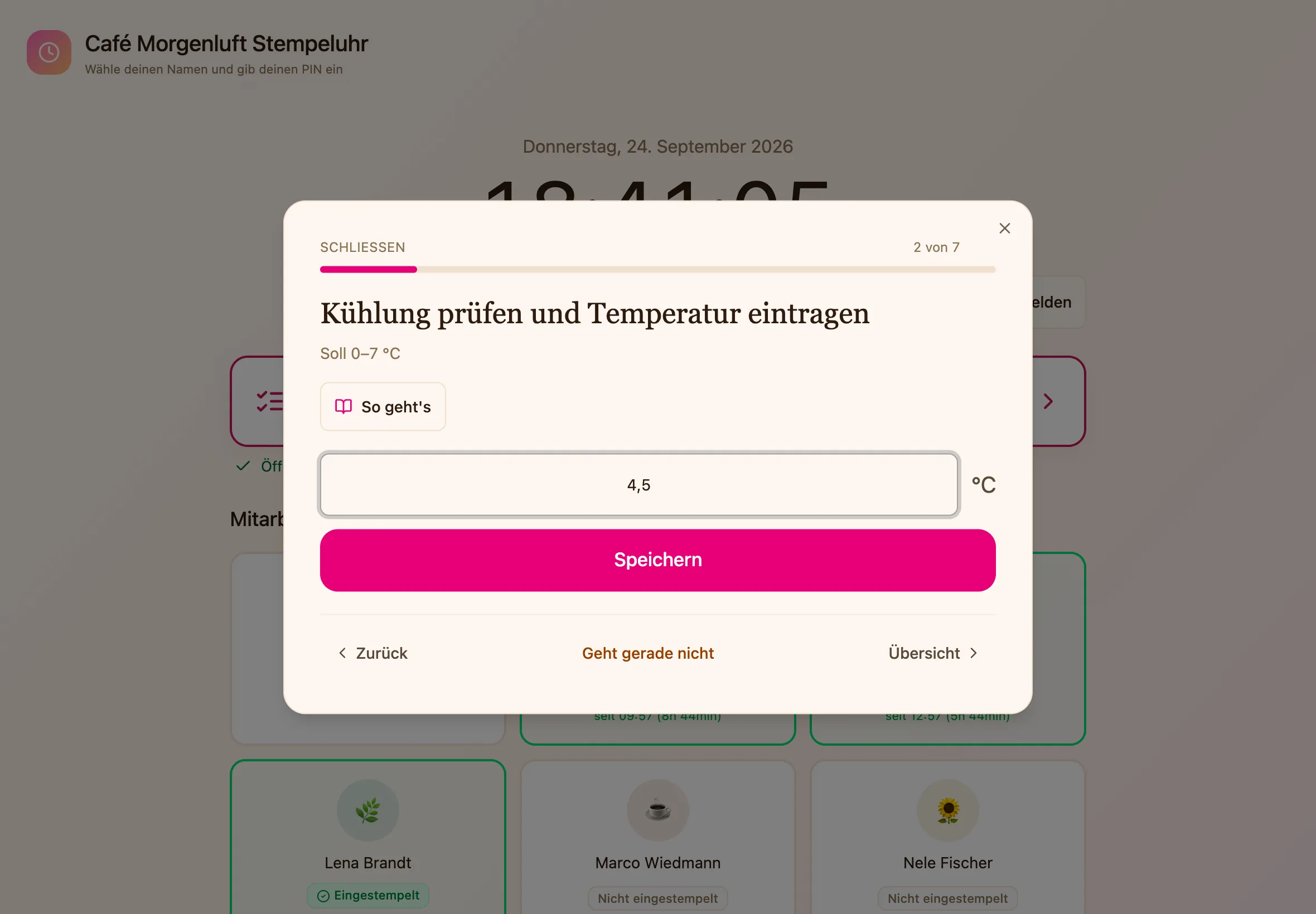 Schließen-Routine am Terminal, Schritt 2 von 7: Kühlung prüfen und Temperatur eintragen, Soll 0 bis 7 °C, eingetragen sind 4,5 °C.